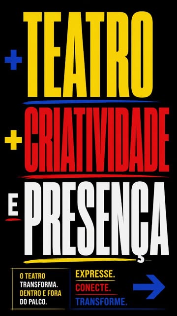 Peça visual dos cursos Teatro, Criatividade e Presença